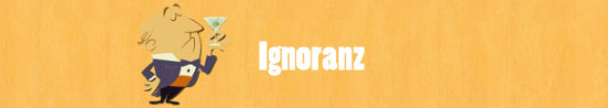 Ignoranz